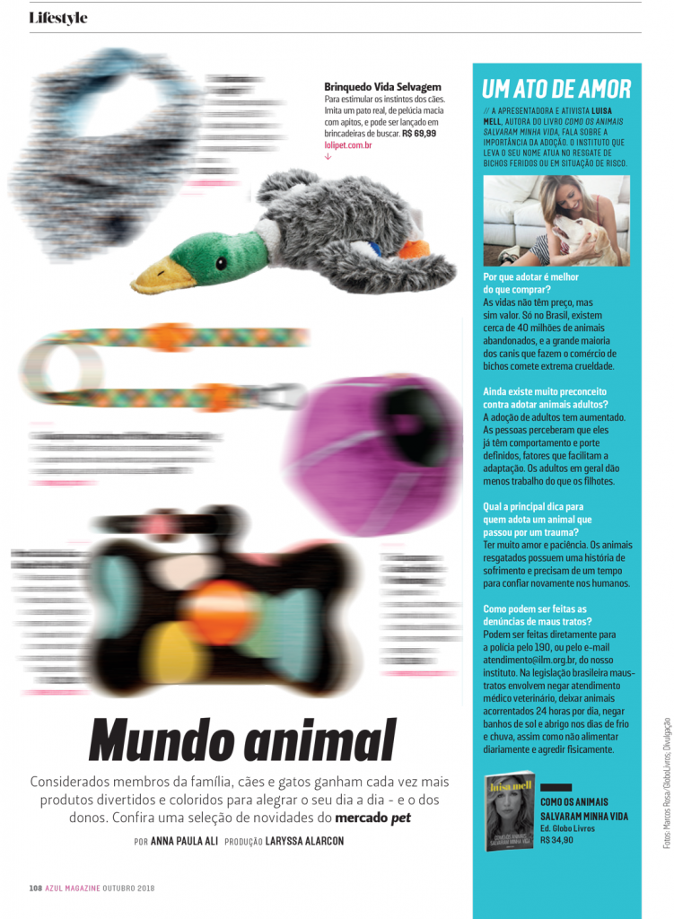 Revista Azul Magazine da Companhia aérea Azul, selecionou um dos brinquedos da Lolipet para a sessão Lifestyle.